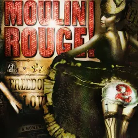 Various Artists - Moulin Rouge 2 (Music From Baz Luhrmann's Film)