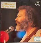 LP - Georges Moustaki, Edith Piaf, Tino Rossi, Frédéric Vasco - Moustaki Et Ses Amis