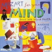 The Academy Of St. Martin-in-the-Fields - Mozart For Your Mind: Boost Your Brain Power With Wolfgang Amadeus