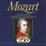 Mozart - Sacred Music / Serenades & Divertimenti