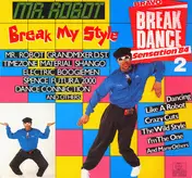 Mr. Robot - Mr. Robot Break My Style - Bravo Break Dance Sensation '84 (2)