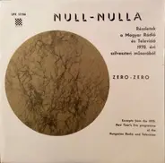 Garas Dezső, Miklósi György, Némethy Ferenc a.o. - Null-Nulla