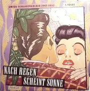 LP - Schlager Compilation - Nach Regen Scheint Sonne (Amiga - Schlagerarchiv 1947 - 1952 3. Folge)