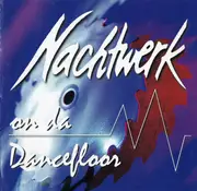 CD - Daytona, Steve Morley, Virus a.o. - Nachtwerk - On Da Dancefloor 1