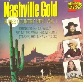 Bobby Bare - Nashville Gold - Super Country Hits, Vol. 1