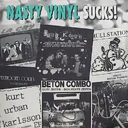 Müllstation, Tattooed Corpse, Cretins - Nasty Vinyl Sucks!