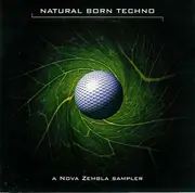 CD - Various - Natural Born Techno (A Nova Zembla Sampler)