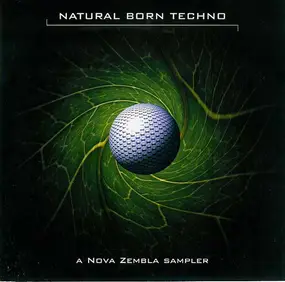 Various Artists - Natural Born Techno (A Nova Zembla Sampler)