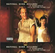 Natural Born Killers (A Soundtrack For An Oliver Stone Film) - Natural Born Killers (A Soundtrack For An Oliver Stone Film)