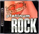 CD - Aerosmith / Kiss / Mötley Crüe a.o. - Naughty Platinum Rock