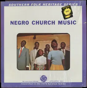 Alan Lomax - Negro Church Music