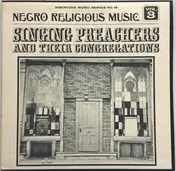 Rev. D.C. Rice - Negro Religious Music Vol. 3 - Singing Preachers And Their Congregations