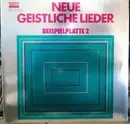 LP - Duisburger Gospelgroup , Edelhagen-Combo Köln , Chor Der Neanderkirche Düsseldorf - Neue Geistliche Lieder - Beispielplatte 2