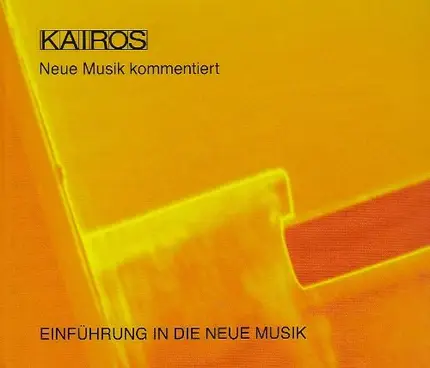 Helmut Lachenmann,Giacinto Scelsi,Gérard Grisey - Neue Musik Kommentiert