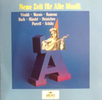 Rigatti / Machaut / Marais / Purcell a.o. - Neue Zeit Für Alte Musik - Von Der Gregorianik Bis Zum Barock