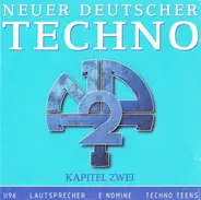 U 96, Dark Moon, Sven Vath a.o. - Neuer Deutscher Techno - Kapitel Zwei