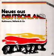 Kuhlmann, Vetterle & Co. - Neues Aus Deutschland