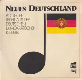 Various Artists - Neues Deutschland - Politische Lieder Aus Der Deutschen Demokratischen Republik