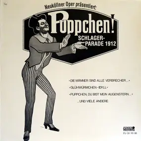 Various Artists - Neuköllner Oper Präsentiert: Puppchen! Schlager Parade 1912