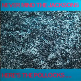 Three Johns - Never Mind The Jacksons... Here's The Pollocks