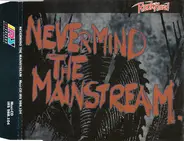 Various - Nevermind The Mainstream