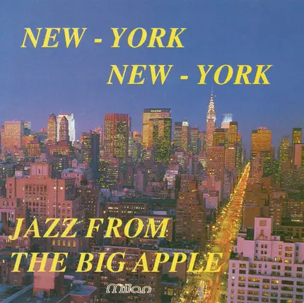 Rodgers and Hart, Billy Joel, Vernon Duke, a.o. - New York-New York - Jazz From The Big Apple