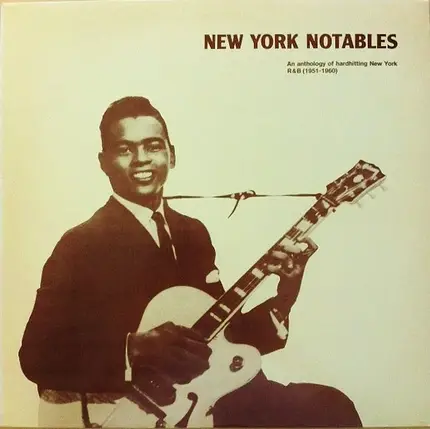 Roy Gaines / Jimmy Lewis a.o. - New York Notables - An Anthology Of Hardhitting New York R&B (1951-1960)