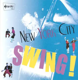 Beat Postive, Full Swing, The Camaros... - New York City Swing