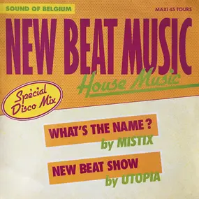 Various Artists - New Beat Show / What's The Name?