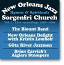 CD - The Blount Band, New Orleans Delight And Kristin Lomholt, Göta River Jazzmen a.o. - New Orleans Jazz - Hymns & Spirituals: Sorgenfri Kirke Vol. 2