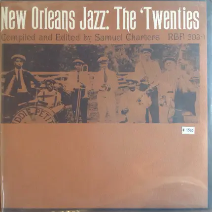 Original Tuxedo Jazz Orchestra/Piron's New Orleans Orchestra a.o. - New Orleans Jazz: The 'Twenties, Volume One'