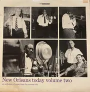 Various - New Orleans Today Volume Two: An Anthology Of Music From The Crescent City