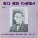 LP - Various - Next Week Sometime (A Compilation Of 'Pre-War' Blues 1927-1940)