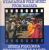 LP - Los Hermanos Cano, Pepe Duarte, Los Chikens boys - Nicaraguan Folk Music From Masaya