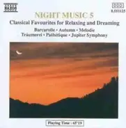 Offenbach / Beethoven / Vivaldi a.o. - Night Music 5 (Classical Favourites For Relaxing And Dreaming)