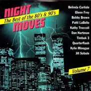 Kylie Minogue ; Patti LaBelle ; Bobby Brown - Night Moves: The Best Of The 80's & 90's Volume 7
