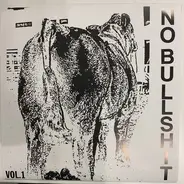 Career Suicide, Government Warning, Strung Up et al. - No Bullshit Vol. 1