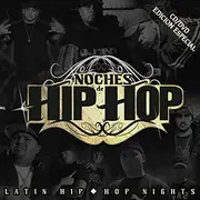 CD & DVD - Mellow Man Ace, Kemo The Blaxican, Malverde, a.o. - Noches De Hip Hop - Latin Hip Hop Nights
