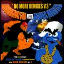 12inch Vinyl Single - Various - No More Remixes V.3