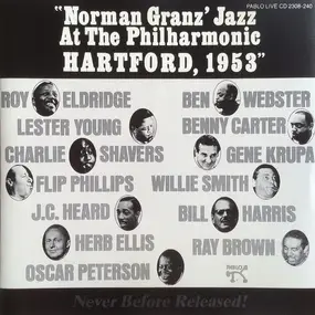 Various Artists - Norman Granz' Jazz At The Philharmonic Hartford, 1953
