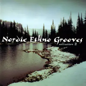 Various Artists - Nordic Ethno Grooves - Collection 2