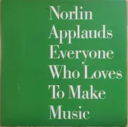 Bernstein / Barber / Copland / Gould / Schumann - Norlin Applauds Everyone Who Loves To Make Music