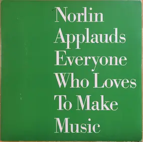 Leonard Bernstein - Norlin Applauds Everyone Who Loves To Make Music