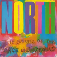 Various - North - The Sound Of The Dance Underground