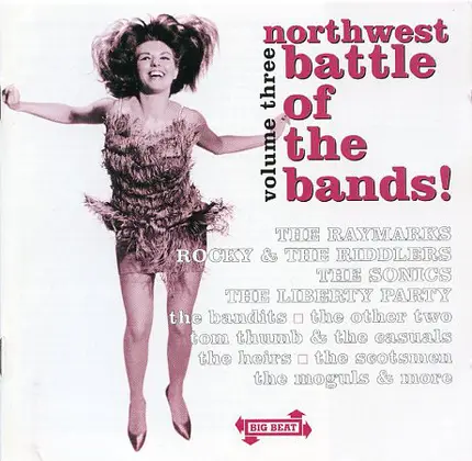 Rocky & The Riddlers / The Raymarks / Don & The Goodtimes a.o. - Northwest Battle Of The Bands Volume Three