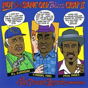 Various Artists - Not The Same Old Blues Crap II