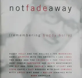 The Mavericks - Not Fade Away (Remembering Buddy Holly)