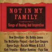 Byron Cage, Natalie Wilson, SOP... - Not In My Family: Songs Of Healing And Inspiration