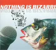 CD - Florence Foster Jenkins, Spike Jones, a.o. - Nothing Is Bizarre - Digipak