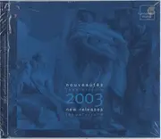 CD - Telemann / Schubert / Beethoven / Tavener a.o. - Nouveautés Janvier / Juin 2003 - New Releases January / June 2003 - Digipak